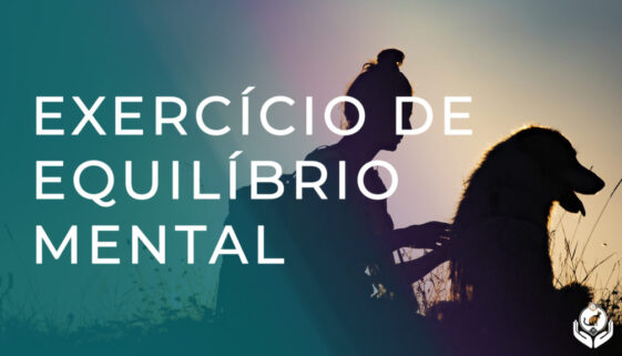 Como estar mentalmente equilibrado para ajudar os animais